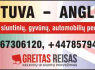 LIETUVA - ANGLIJA - LIETUVA pervezimai keleiviu, siuntu, auto 37067306120 447857948251
