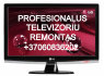 TELEVIZORIU REMONTAS KAUNE IR SVENCIU DIENOMIS