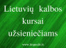 Lietuvių k. kursai užsieniečiams A1 Vilniuje