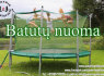 Batutų nuoma Kaune