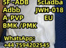 High - quality 5cladba and Adbb