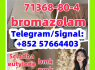 bromazolam 71368 - 80 - 4 protonitazene 119276 - 01 - 6 metonitazene 14680 - 51 - 4