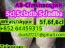 I sell ADBB, 5cl, 5cladb, 5cladba, 5cladbb