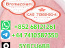 852 68121261 Hot sale product Bromazolam C A S 71368 - 80 - 4