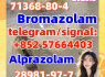 alprazolam 28981 - 97 - 7 bromazolam 71368 - 80 - 4 Benzodiazepines