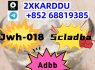 whatsapp 852 68819385 5cladba Jwh - 018 Adbb Mdmb high quality, low price