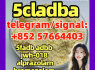 Best quality 5cladba 5f 5cl yellow powder 1119 - 51 - 3 584 - 08 - 7 407 - 97 - 6 China supplier 68 - 12 - 2
