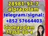 alprazolam 28981 - 97 - 7 safe delivery 71368 - 80 - 4 bromazolam Benzodiazepines