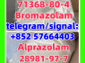 bromazolam 71368 - 80 - 4 alprazolam 28981 - 97 - 7 Etizolam 40054 - 69 - 1 Benzodiazepines