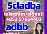 5CL - ADB 4fadba 5fadba 6cladbb 2cladbb 5fmdma 6cladba 5cladba