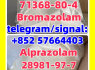 Buy Import POWDER BROMAZOLAM CAS 71368 - 80 - 4 FREE CUSTOMS CLEARANCE Wholesale (1)