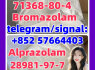 Bromazolam 71368 - 80 - 4 Factory direct sales Alprazolam CAS 28981 - 97 - 7 Hot Selling in stock (1)