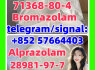 bromazolam 71368 - 80 - 4 Benzodiazepines alprazolam 28981 - 97 - 7