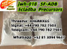 ADBB 5cladba jwh - 073 5fmdmb - 2201 K2 spice MDMB - CHMINACA AKB48 APP - BINACA FUB - 2201 ADB - FUBINACA kush (3)